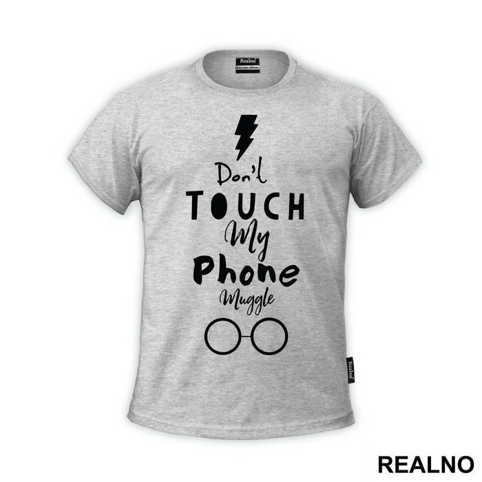 Don't Touch My Phone Muggle - Harry Potter