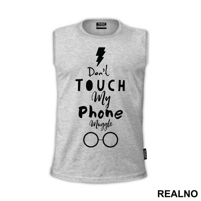 Don't Touch My Phone Muggle - Harry Potter