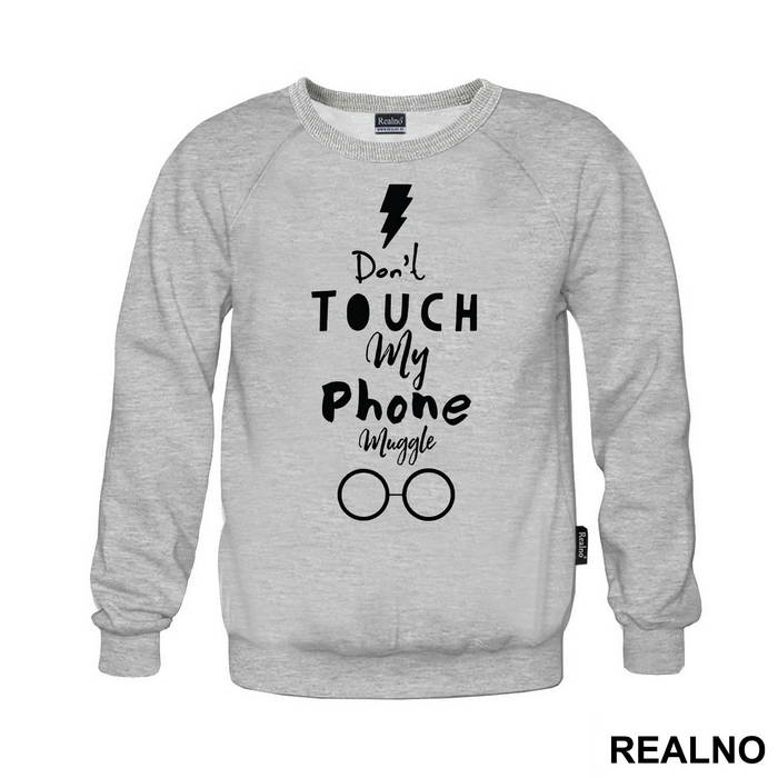 Don't Touch My Phone Muggle - Harry Potter