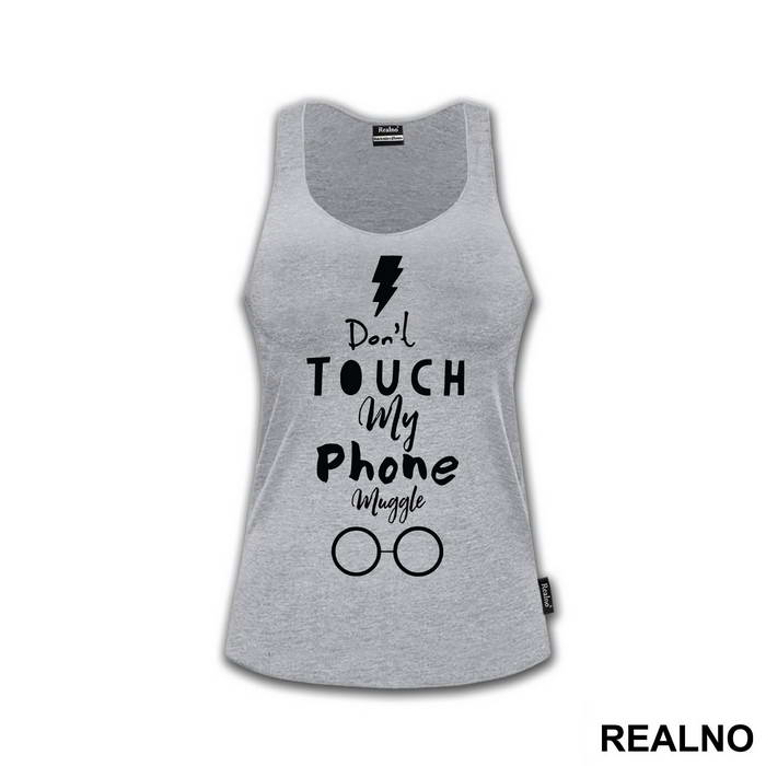 Don't Touch My Phone Muggle - Harry Potter