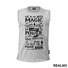 We Do Not Need Magic To Change The World - Harry Potter