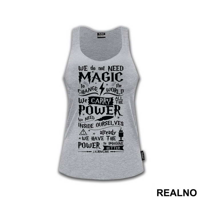 We Do Not Need Magic To Change The World - Harry Potter