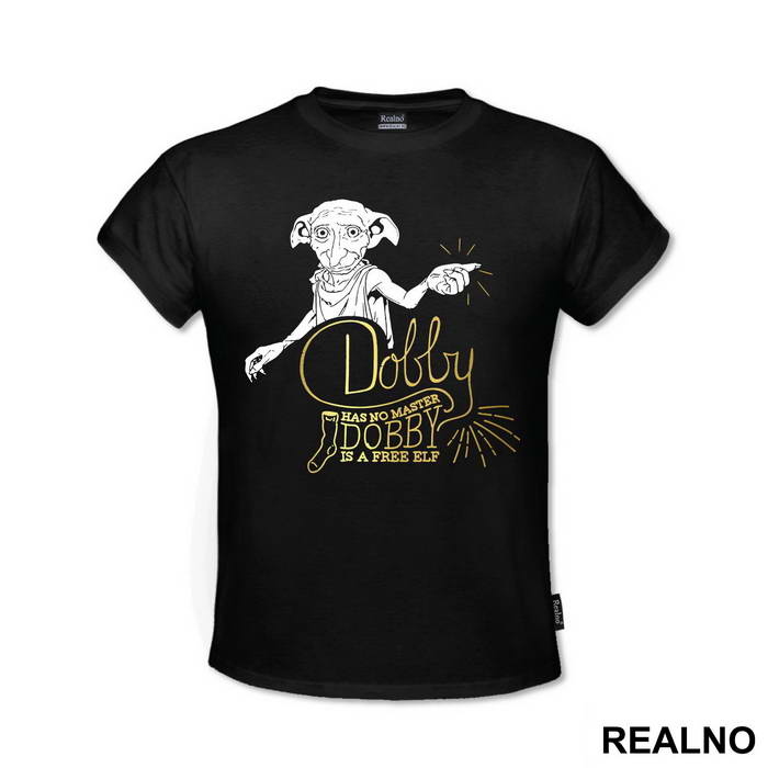 Dobby Had No Master, Dobby Is A Free Elf - Harry Potter