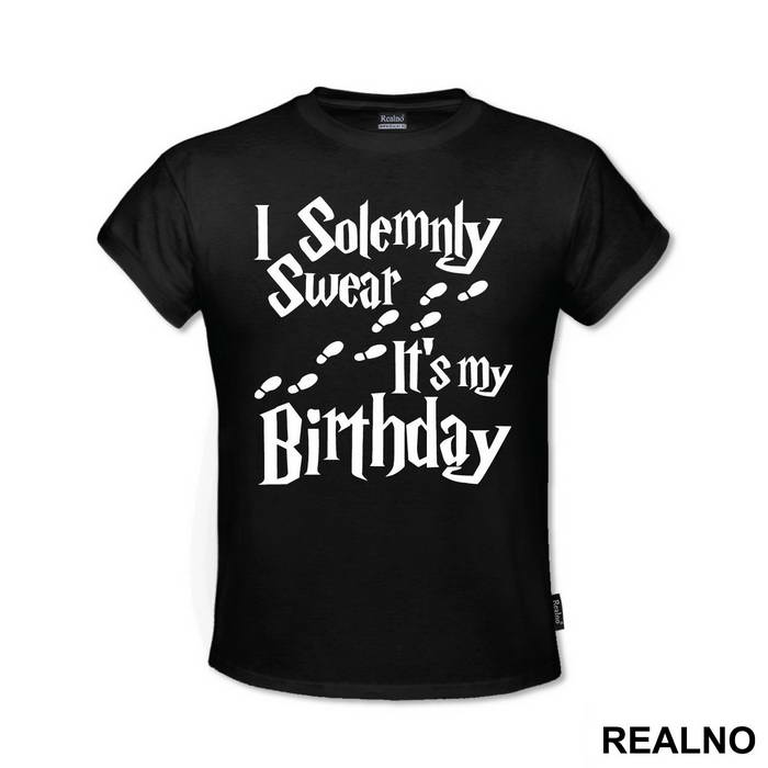 I Solemnly Swear It's My Birthday - Harry Potter