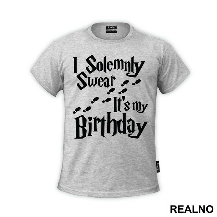 I Solemnly Swear It's My Birthday - Harry Potter