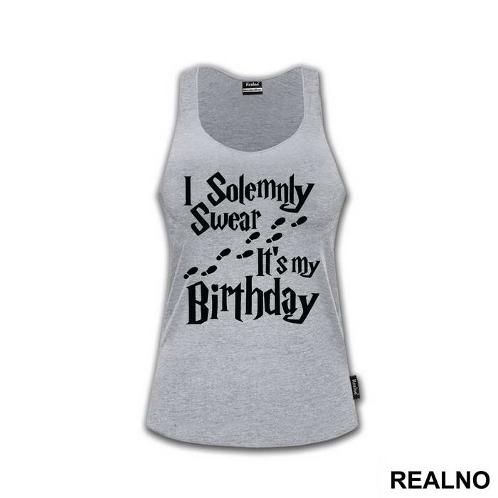 I Solemnly Swear It's My Birthday - Harry Potter