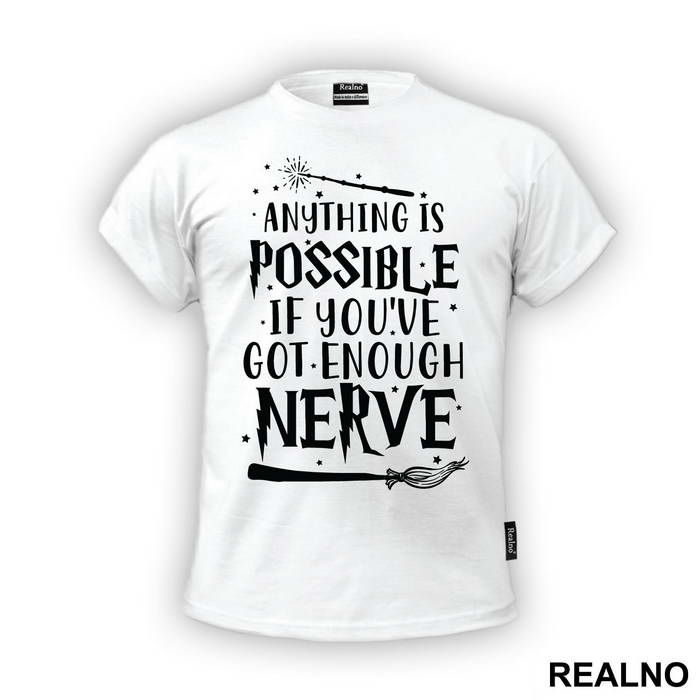 Anything Is Possible If You've Got Enough Nerve - Harry Potter