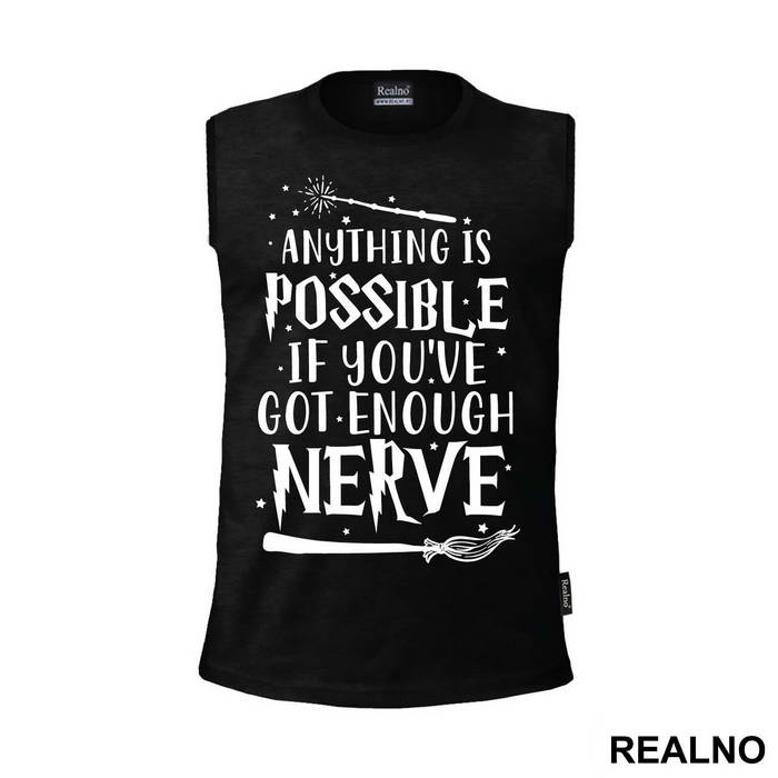Anything Is Possible If You've Got Enough Nerve - Harry Potter