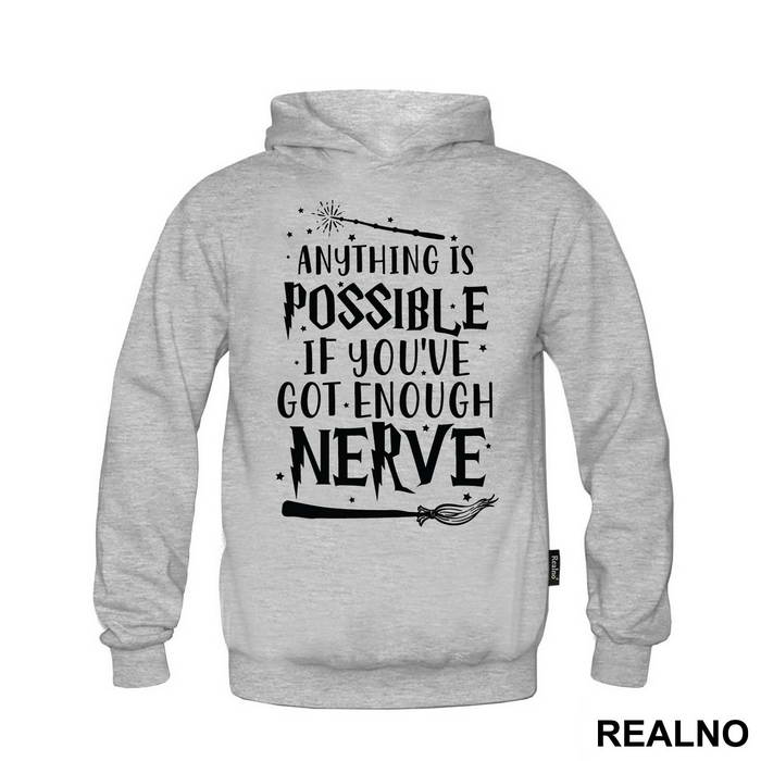 Anything Is Possible If You've Got Enough Nerve - Harry Potter