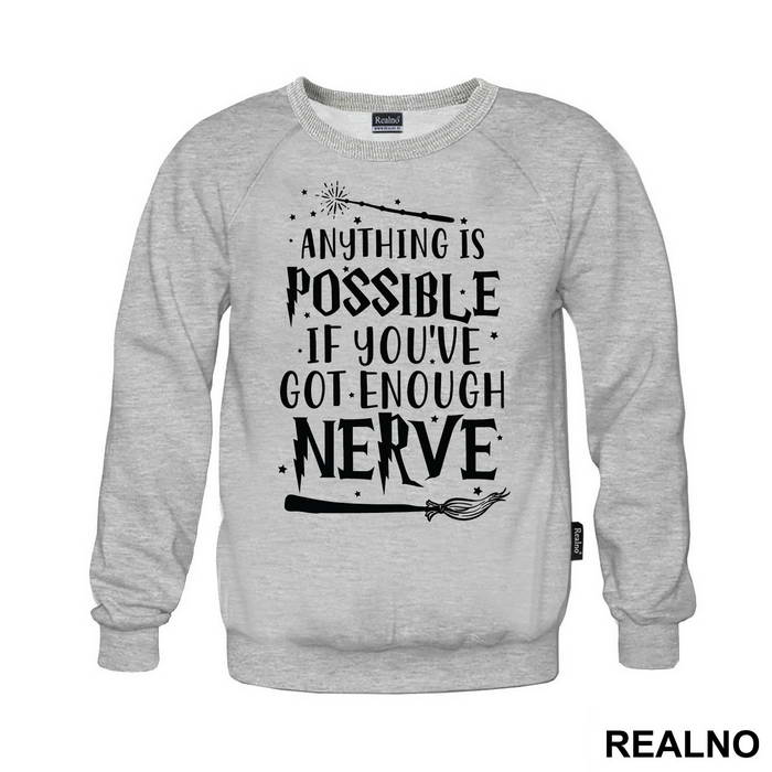 Anything Is Possible If You've Got Enough Nerve - Harry Potter