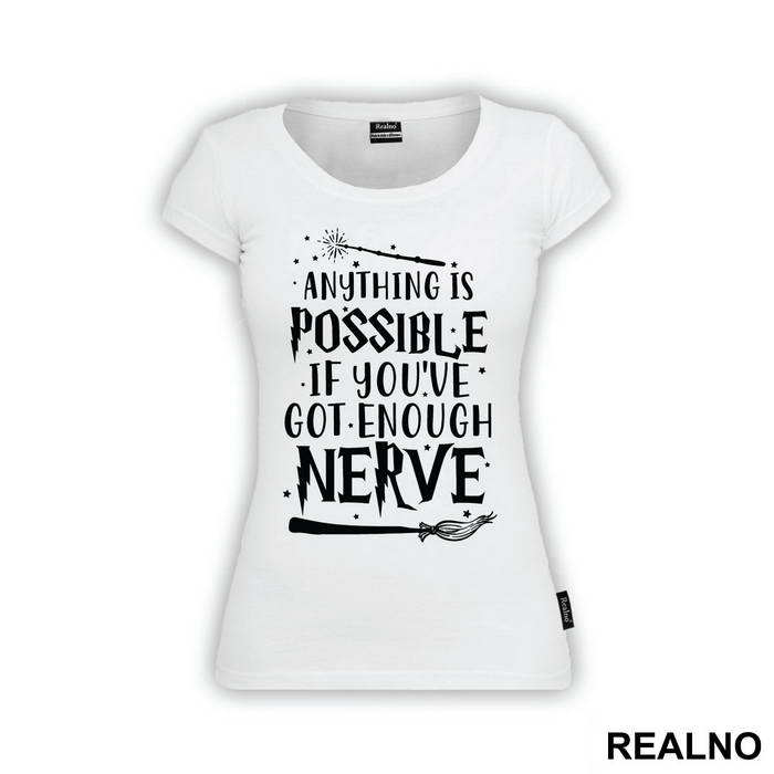Anything Is Possible If You've Got Enough Nerve - Harry Potter