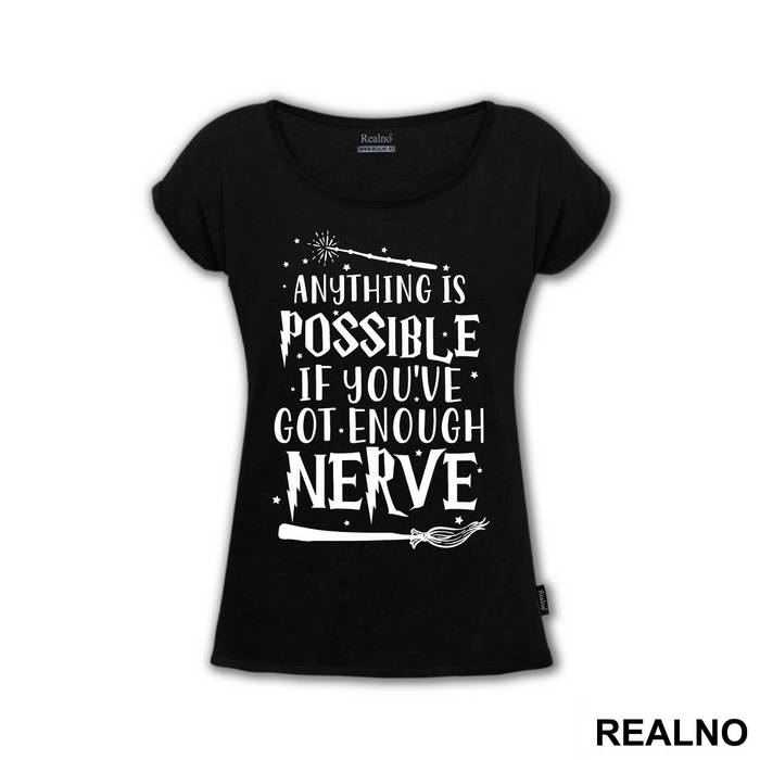 Anything Is Possible If You've Got Enough Nerve - Harry Potter