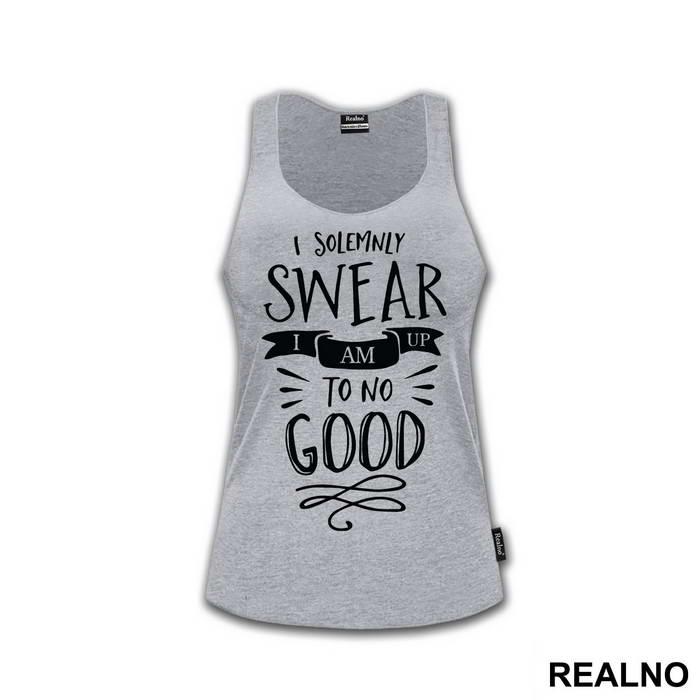 I Solemnly Swear I Am Up To No Good - Harry Potter