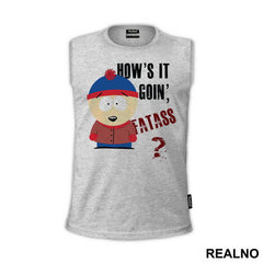 How's It Goin' Fatass - South Park