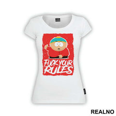 Fuck Your Rules - South Park