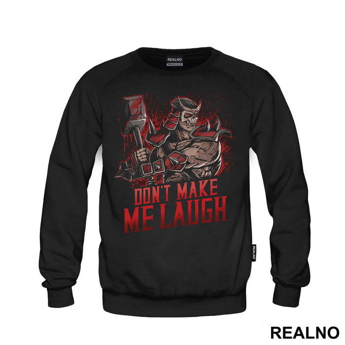 Don't Make Me Laugh Red - Mortal Kombat