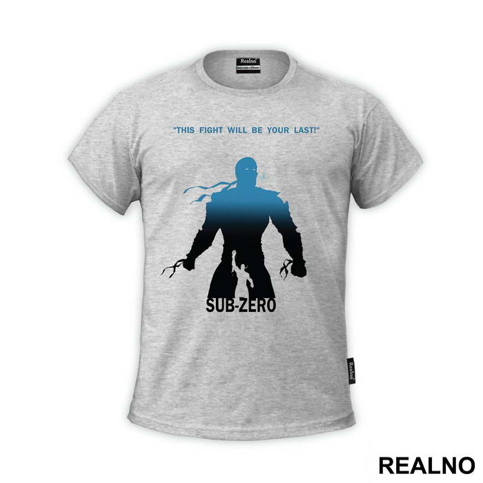 Sub Zero This Figh Will Be Your Last - Mortal Kombat