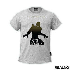 Reptile I Do Not Answer To You - Mortal Kombat