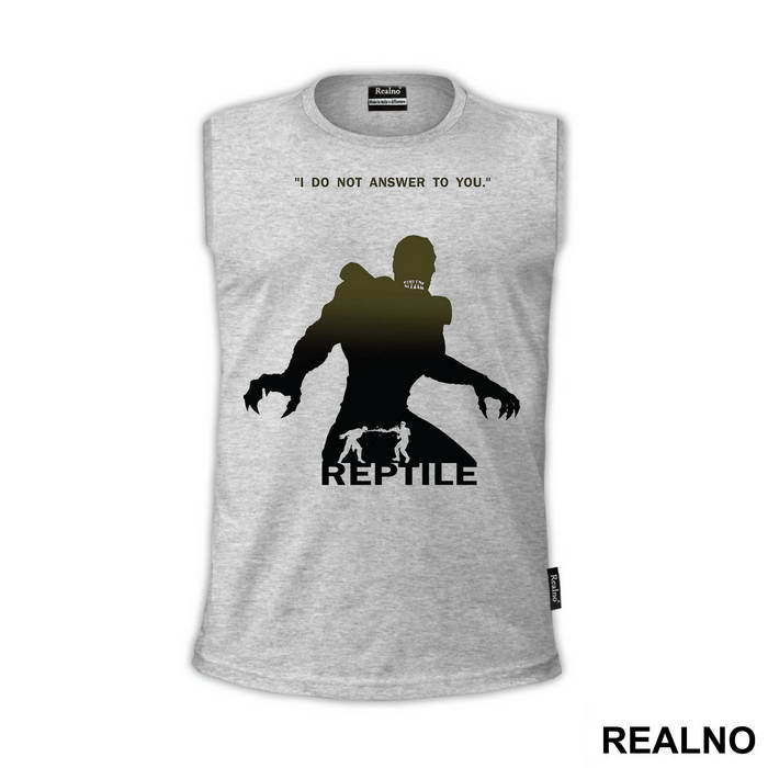 Reptile I Do Not Answer To You - Mortal Kombat
