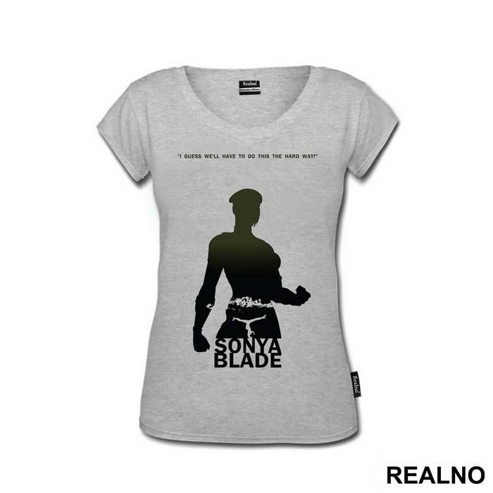 Sonya Blade I Guess We'll Have To Do This The Hard Way - Mortal Kombat