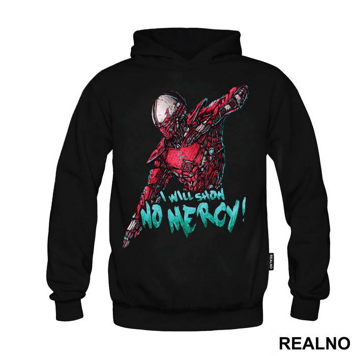 I Will Show No Mercy - Mortal Kombat