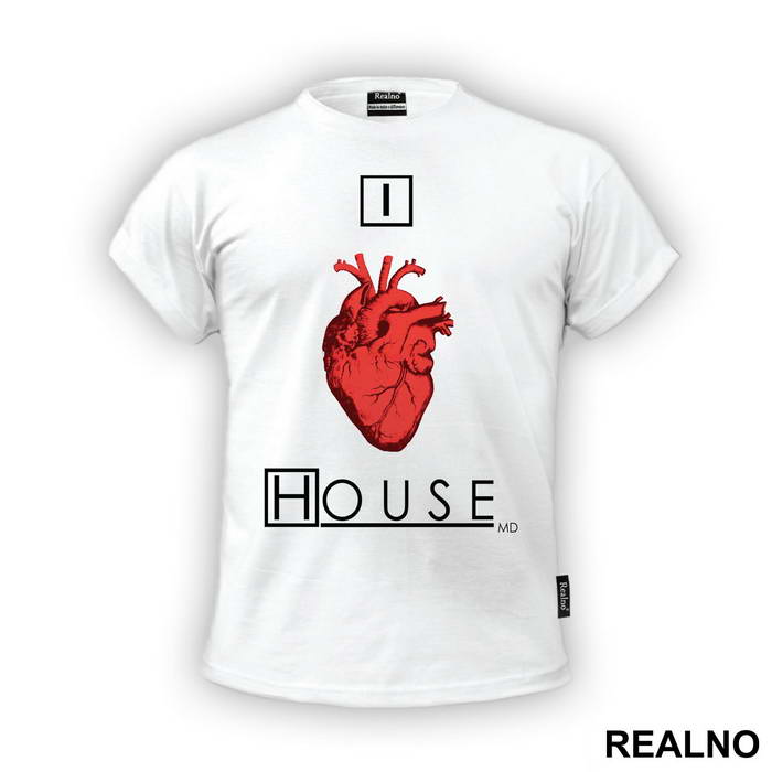 I Love - House