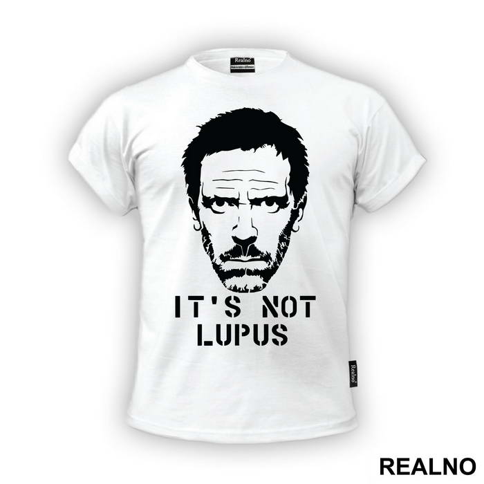 It's Not Lupus Face - House