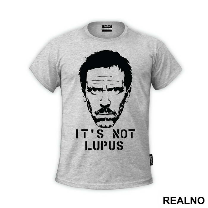It's Not Lupus Face - House