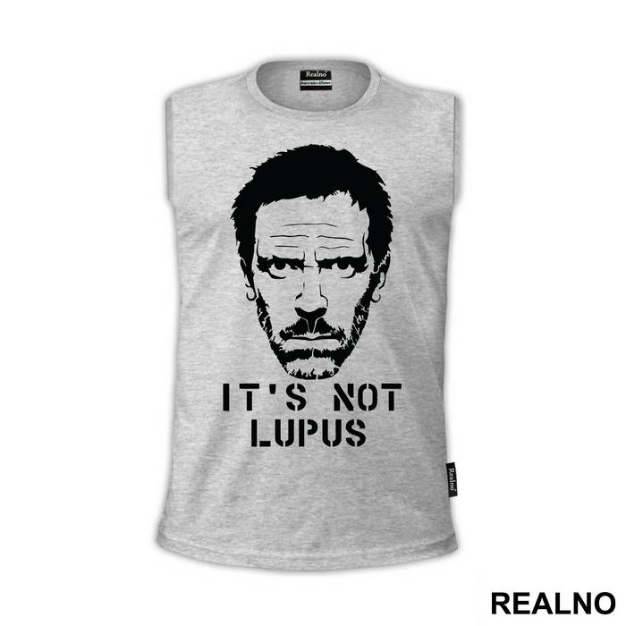 It's Not Lupus Face - House