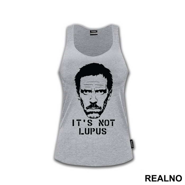 It's Not Lupus Face - House