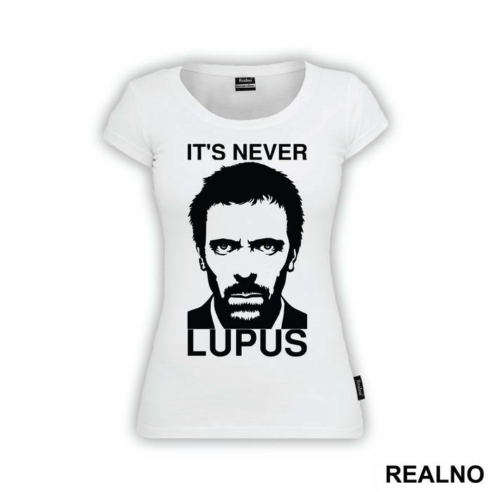 It's Never Lupus  - House