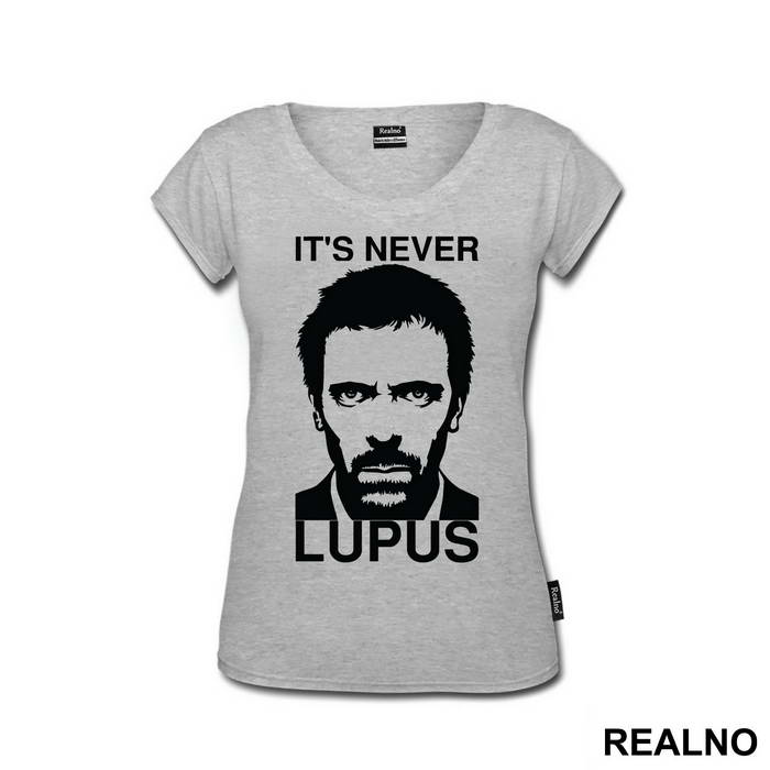 It's Never Lupus  - House