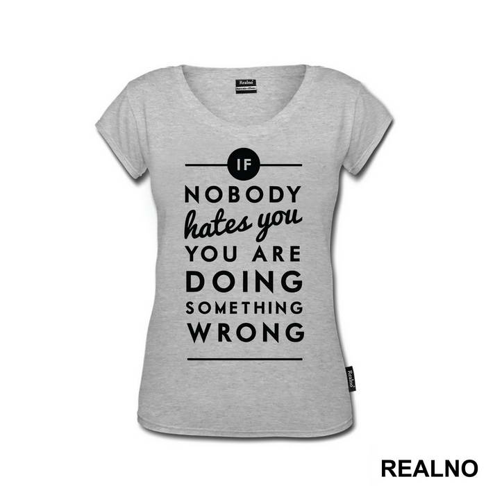 If Nobody Hates You You're Doing Something Wrong - House