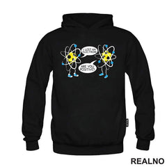 I Lost An Electron! Are You Positive? - Geek