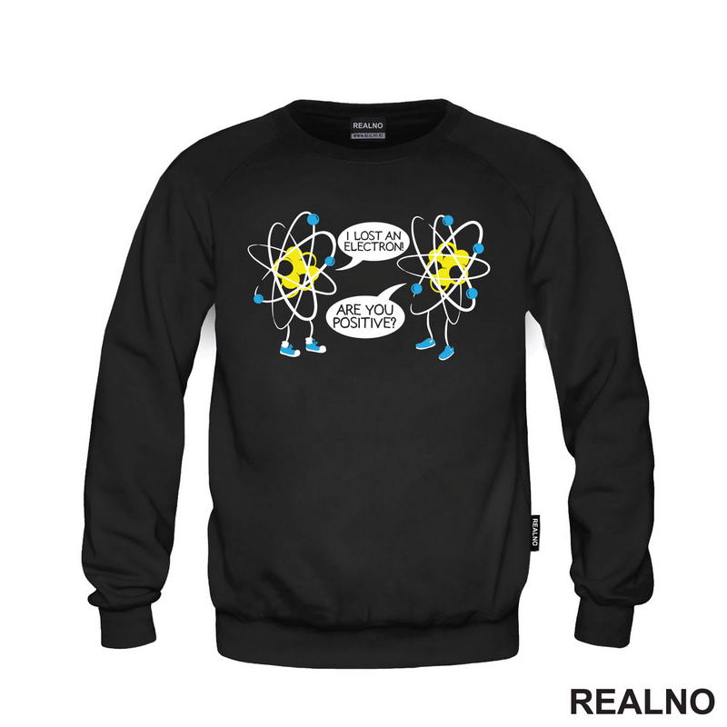 I Lost An Electron! Are You Positive? - Geek