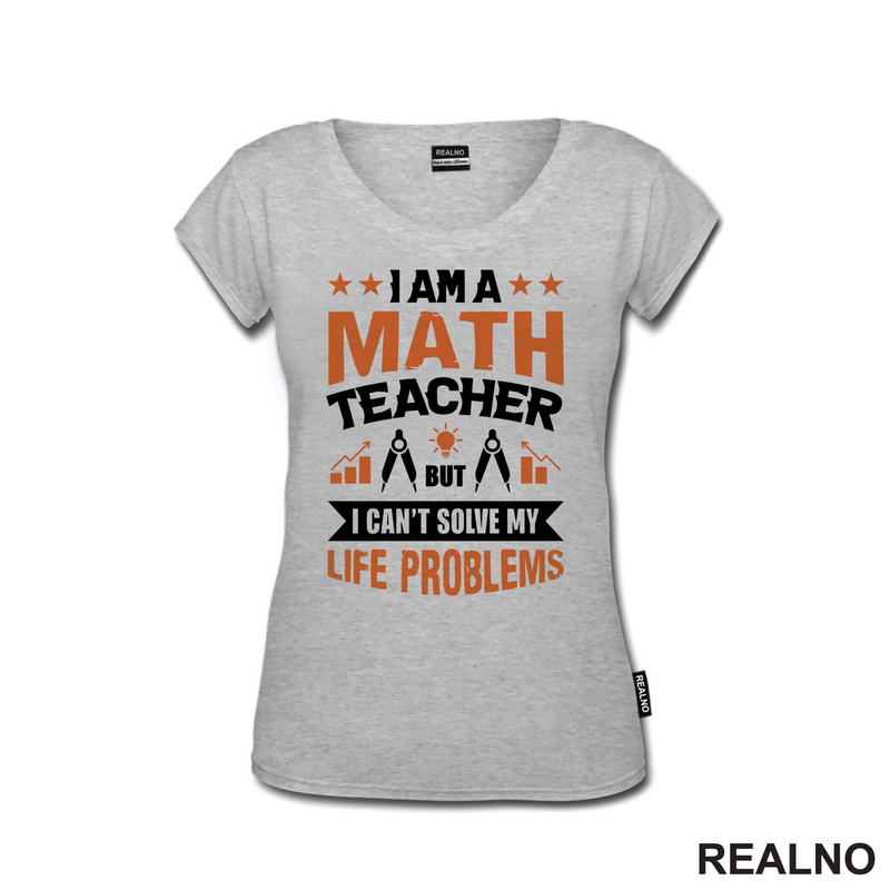 I Am A Math Teacher, But I Can't Solve My Life Problems - Humor