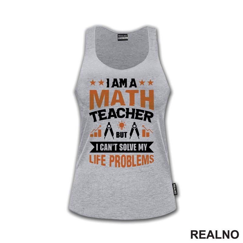 I Am A Math Teacher, But I Can't Solve My Life Problems - Humor