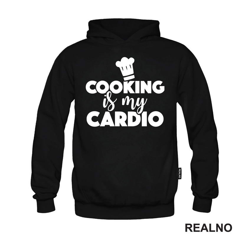 Cooking Is My Cardio - Hrana - Food