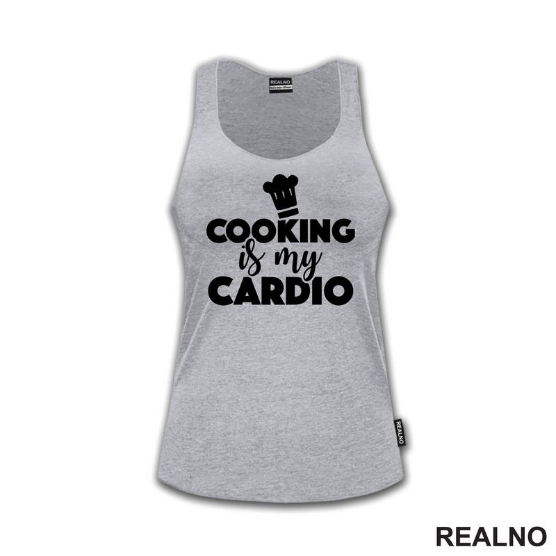 Cooking Is My Cardio - Hrana - Food