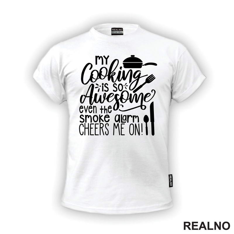 My Cooking Is So Awesome Even The Smoke Alarm Cheers Me On! - Hrana - Food