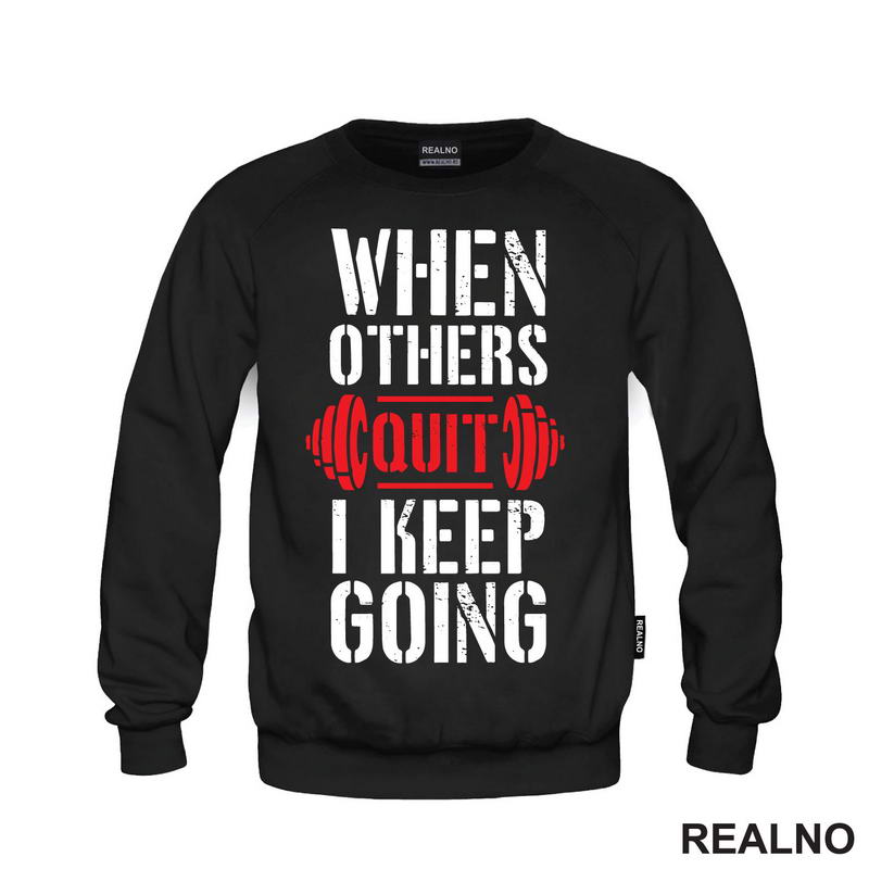 When Others Quit I Keep Going - Red - Trening
