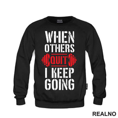 When Others Quit I Keep Going - Red - Trening