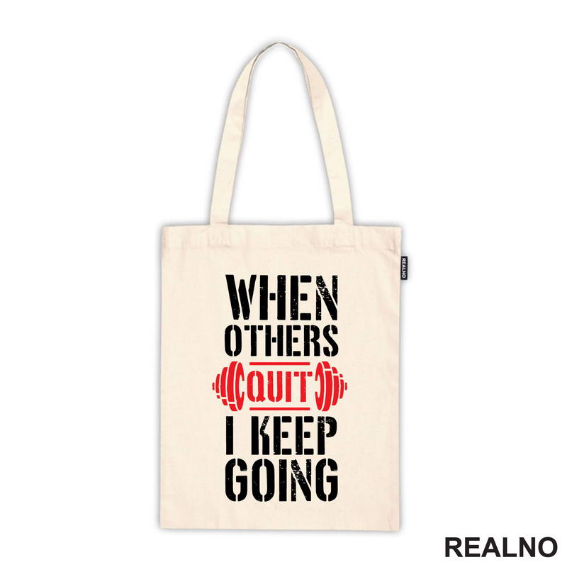 When Others Quit I Keep Going - Red - Trening