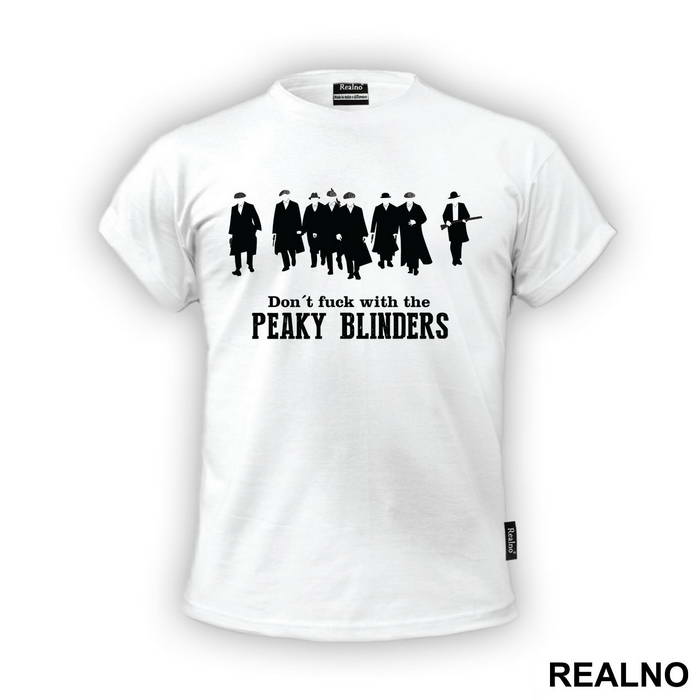 Don't Fuck With The Group - Peaky Blinders