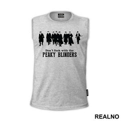 Don't Fuck With The Group - Peaky Blinders