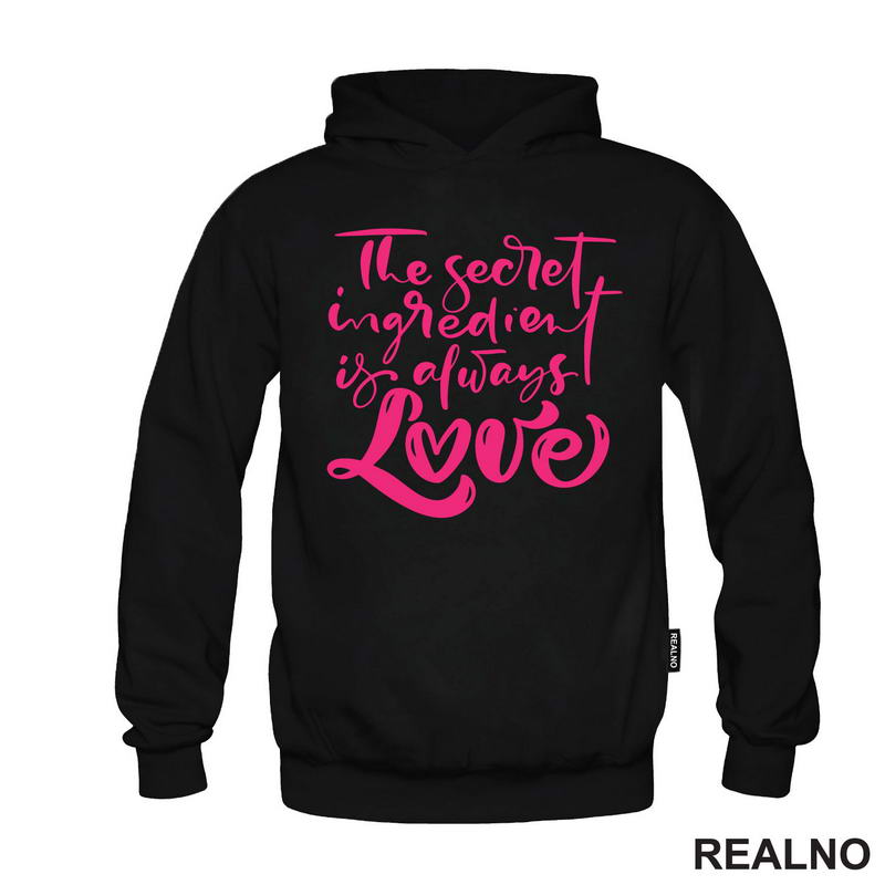 The Secret Ingredient Is Always Love - Pink - Love - Ljubav
