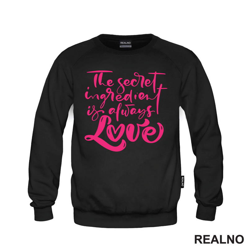 The Secret Ingredient Is Always Love - Pink - Love - Ljubav