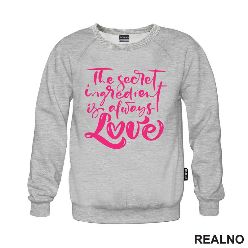 The Secret Ingredient Is Always Love - Pink - Love - Ljubav