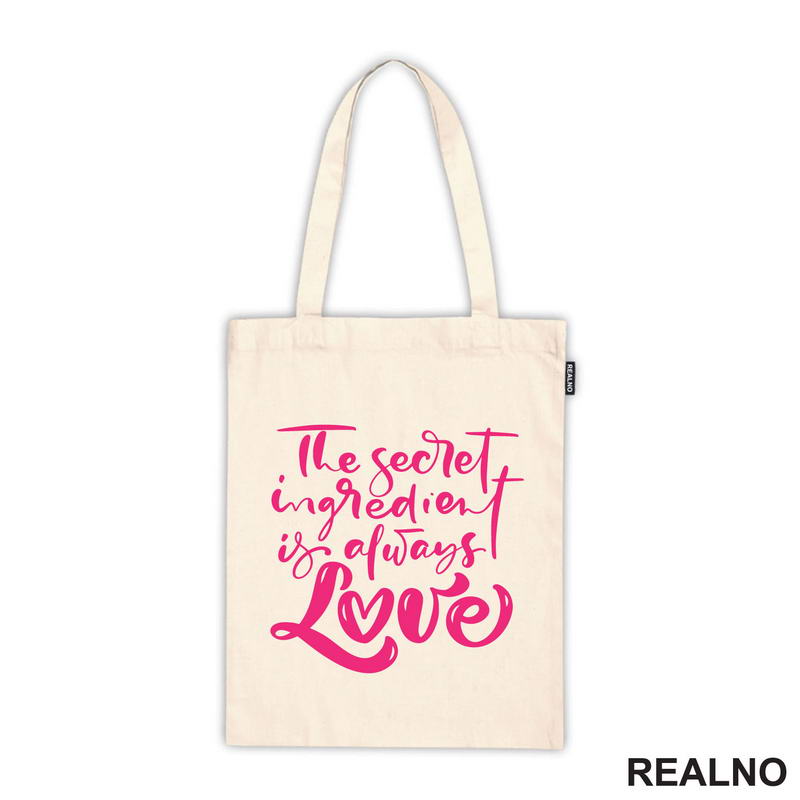 The Secret Ingredient Is Always Love - Pink - Love - Ljubav