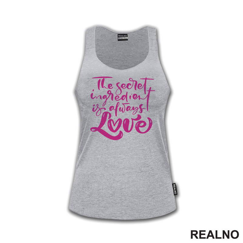 The Secret Ingredient Is Always Love - Pink - Love - Ljubav
